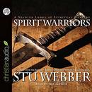 Spirit Warriors by Stu Weber