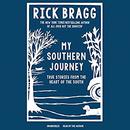 My Southern Journey by Rick Bragg