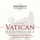 The Vatican Prophecies by John Thavis