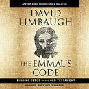 The Emmaus Code: How Jesus Reveals Himself Through the Scriptures by David Limbaugh