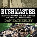Bushmaster by Dan Eatherley