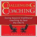 Challenging Coaching by John Blakey