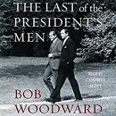 The Last of the President's Men by Bob Woodward