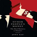 Other People's Money by John Kay