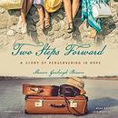Two Steps Forward: A Story of Persevering in Hope by Sharon Garlough Brown