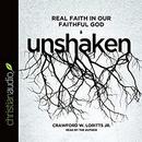 Unshaken: Real Faith in Our Faithful God by Crawford W. Loritts, Jr.