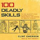 100 Deadly Skills by Clint Emerson