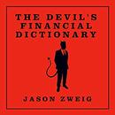 The Devil's Financial Dictionary by Jason Zweig