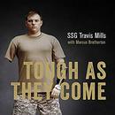 Tough as They Come by Travis Mills