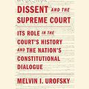 Dissent and the Supreme Court by Melvin I. Urofsky