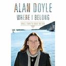 Where I Belong by Alan Doyle