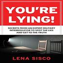 You're Lying! by Lena Sisco