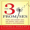 The 3 Promises by David J. Pollay