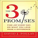 The 3 Promises by David J. Pollay