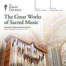 The Great Works of Sacred Music by Charles Edward McGuire