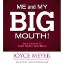 Me and My Big Mouth! by Joyce Meyer