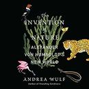 The Invention of Nature by Andrea Wulf