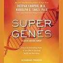 Super Genes by Deepak Chopra