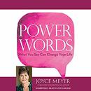 Power Words: What You Say Can Change Your Life by Joyce Meyer