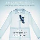 The Anatomy of a Calling by Lissa Rankin