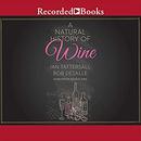 A Natural History of Wine by Ian Tattersall