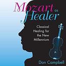 Mozart as Healer by Don Campbell