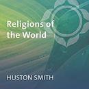 Religions of the World by Huston Smith