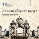 A History of Eastern Europe by Vejas Gabriel Liulevicius