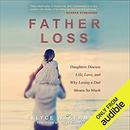 Father Loss by Elyce Wakerman