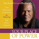 Your Place of Power by Michael Beckwith