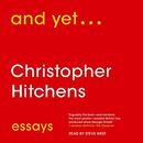 And Yet...: Essays by Christopher Hitchens