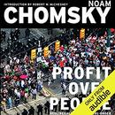 Profit Over People: Neoliberalism & Global Order by Noam Chomsky
