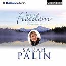 Sweet Freedom: A Devotional by Sarah Palin