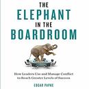 The Elephant in the Boardroom by Edgar Papke