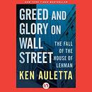 Greed and Glory on Wall Street by Ken Auletta