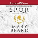 SPQR: A History of Ancient Rome by Mary Beard