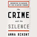 The Crime and the Silence by Anna Bikont