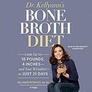 Dr. Kellyann's Bone Broth Diet by Kellyann Petrucci