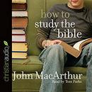 How to Study the Bible by John MacArthur