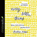 Every Little Thing by Deidra Riggs