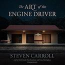 The Art of the Engine Driver by Steven Carroll