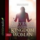 Kingdom Woman: Embracing Your Purpose, Power, and Possibilities by Tony Evans