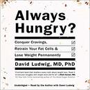 Always Hungry? by David Ludwig