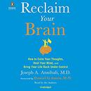 Reclaim Your Brain by Joseph A. Annibali
