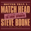 Hotter than a Match Head by Steve Boone