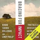 Bracing for Impact by Robin Suerig Holleran