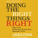 Doing the Right Things Right by Laura Stack