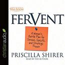 Fervent by Priscilla Shirer