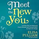 Meet the New You by Elisa Pulliam