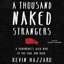 A Thousand Naked Strangers by Kevin Hazzard